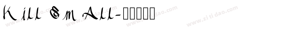 Kill Em All字体转换